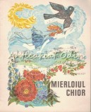 Cumpara ieftin Mierloiul Chior - Arthur Haulot - Ilustratii: Ecaterin Draganovici