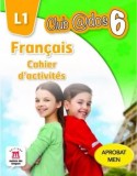 Club dos. Francais L1. Cahier d&#039;activites. Lectia de franceza - Clasa 6, Litera