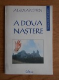 Alexandru. A doua nastere