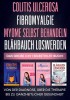 Colitis ulcerosa - Fibromyalgie - Myome selbst behandeln - Bl
