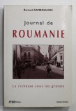 JOURNAL DE ROUMANIE , LA RICHESSE SOUS LES GRAVATS par BERNARD CAMBOULIVES , 1999