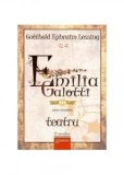 Cumpara ieftin Emilia Galotti. Teatru/Gotthold Ephraim Lessing, Mondoro