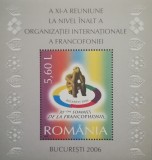 BC205, Romania 2006, colita Organizatia Internationala a Francofoniei, Nestampilat