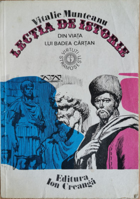 Lectia de istorie. Din viata lui Badea Cartan - Vitalie Munteanu foto