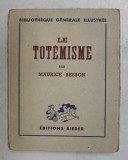 LE TOTEMISME par MAURICE BESSON , 1929