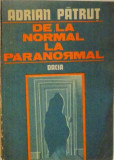 DE LA NORMAL LA PARANORMAL de ADRIAN PATRUT, 1991