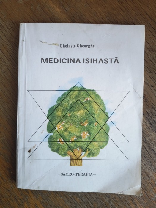 Medicina isihasta - Ghelasie Gheorghe / R1S