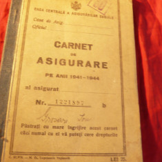 Carnet de Asigurare la Centrala Asigurarilor Sociale 1941-1944 ,44 pag