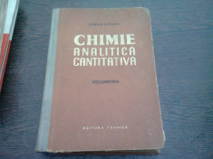 CHIMIE ANALITICA CALITATIVA ,VOLUMETRIA, DE CANDIN LITEANU , foto