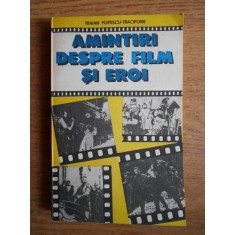 Traian Popescu Tracipone - Amintiri despre film si eroi