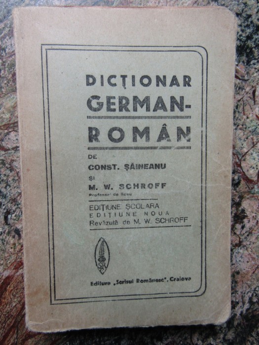 Dictionar roman - german / Const. Saineanu, M. W. Schroff