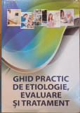 Ghid practic de etiologie, evaluare si tratament