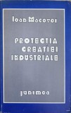 PROTECTIA CREATIEI INDUSTRIALE-IOAN MACOVEI