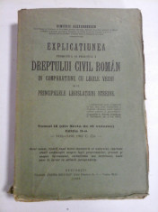 Explicatiunea teoretica si practica a DREPTULUI CIVIL ROMAN in comparatiune cu legile vechi si cu Principalele Legislatiuni Straine (Tomul IX) foto