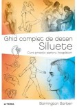 Ghid complet de desen. Siluete - Paperback brosat - Barrington Barber - Litera