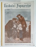 REVISTA RASBOIUL POPOARELOR , RECOMPENSA EROULUI , NO. 44 , redactat de ION GORUN , 1915