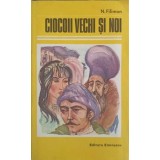 CIOCOII VECHI SI NOI-NICOLAE FILIMON-115749