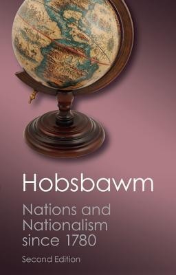 Nations and Nationalism Since 1780: Programme, Myth, Reality foto