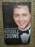 Russell Crowe - Tim Ewbank, Stafford Hildred, Biografii Celebre, Editura Publishing, Coperta Cartonata, 223 Pagini