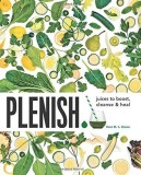 Plenish: Juices to boost, cleanse &amp; heal | Kara Rosen