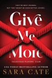 Give Me More - Carte straina, Carte in engleza, Romance Erotica Adult, Roman Strain