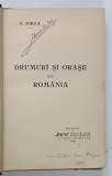 SEMNATURA LUI VICTOR ION POPA PE VOLUMUL &#039; DRUMURI SI ORASE DIN ROMANIA &#039; de N. IORGA , 1904