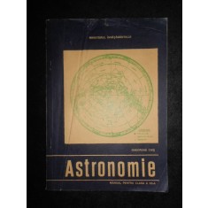 Gheorghe Chis - Astronomie. Manual pentru clasa a XII-a