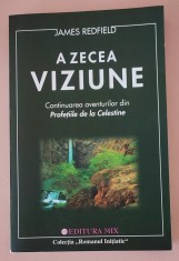 A zecea viziune/ James Redfield