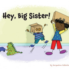 Hey, Big Sister!