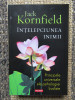 Intelepciunea inimii. Principiile ale psihologiei budiste Jack Kornfield