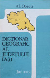 Dictionar Geografic Judetul Iasi - Al. Obreja, Junimea 1978, Geografie, Limba Romana, Stare Buna