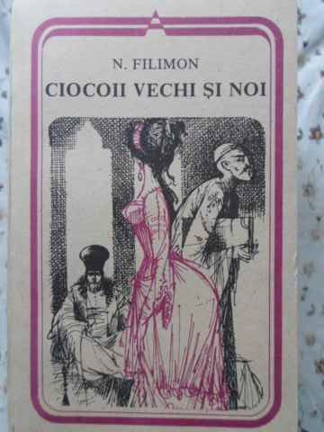 CIOCOII VECHI SI NOI-NICOLAE FILIMON