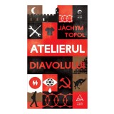 Atelierul Diavolului - J&aacute;chym Topol