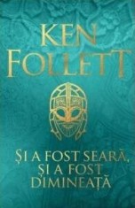 Si a fost seara, si a fost dimineata - Ken Follett, RAO