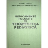 Gabriel Vasiliu - Medicamente folosite in terapeutica pediatrica (Editia: 1979)