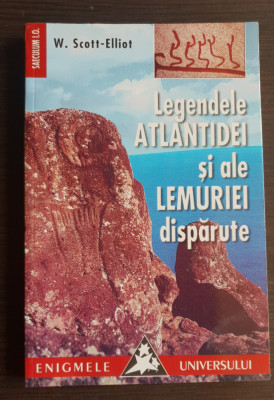 Legendele Atlantidei și ale Lemuriei dispărute - W. Scott-Elliot foto