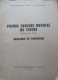 PRIMUL CONCURS MONDIAL DE VINURI, BUDAPESTA 1972. REGULAMENT DE PARTICIPARE-CENTRALA VIEI SI VINULUI