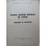 PRIMUL CONCURS MONDIAL DE VINURI, BUDAPESTA 1972. REGULAMENT DE PARTICIPARE-CENTRALA VIEI SI VINULUI-245520