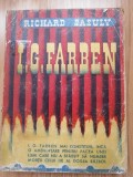 Richard Sasuly - I. G. Farben - Editura: Forum : 1945