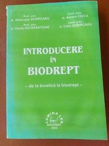 Introducere in biodrept- Gheorghe Scripcaru, Vasile Astarastoaie