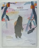HIRO , HIVER ET MARSHMALLOWS par MARINE SCHNEIDER , 2018