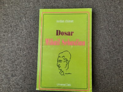 Iordan Chimet - Dosar Mihail Sebastian foto