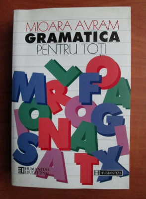 Mioara Avram - Gramatica pentru toti (2001) foto