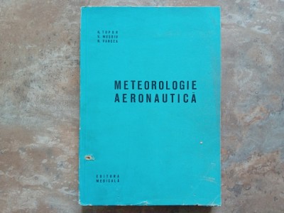 Meteorologie aeronautica - N. Topor, 1967 foto