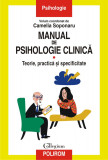 Manual de psihologie clinică (vol. I). Teorie, practică și specificitate, Polirom
