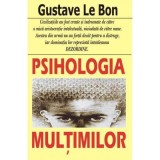 Psihologia multimilor &ndash; Gustave le Bon