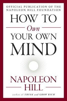 How to Own Your Own Mind