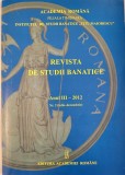 Revista de studii Banatice - Anul III, 2012, nr. 2 (Banat, documente, istorie, centenar Anisoara Odeanu)