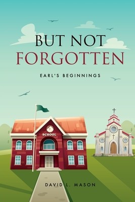 But Not Forgotten: Earl&amp;#039;s Beginnings foto