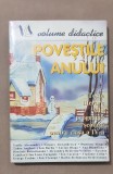 Poveștile anului. Texte literare din programa școlară pentru clasa a IV-a